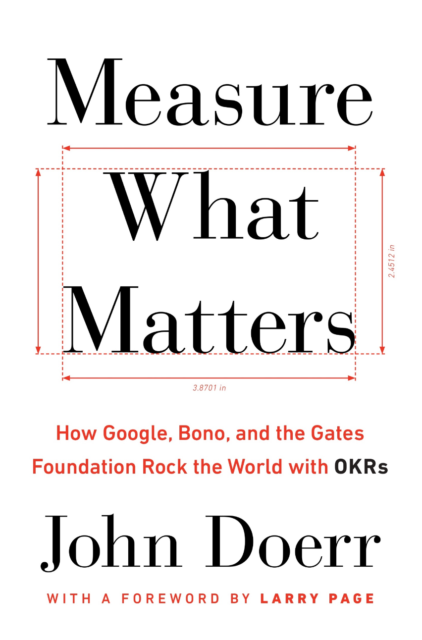 Measure What Matters book
