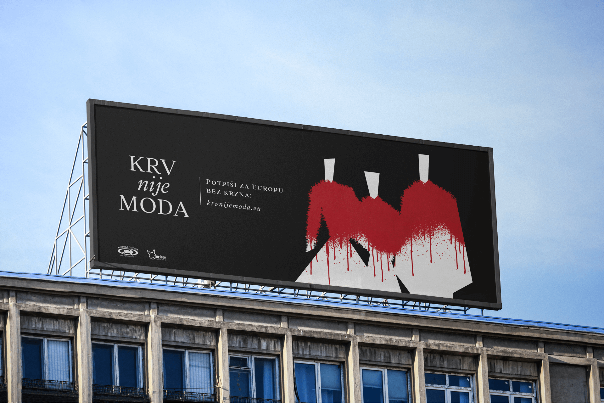A billboard for the non-governmental organization friends of animals, on which is written the campaign slogan - blood is not fashion.